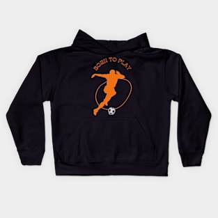 Born To Play Kids Hoodie